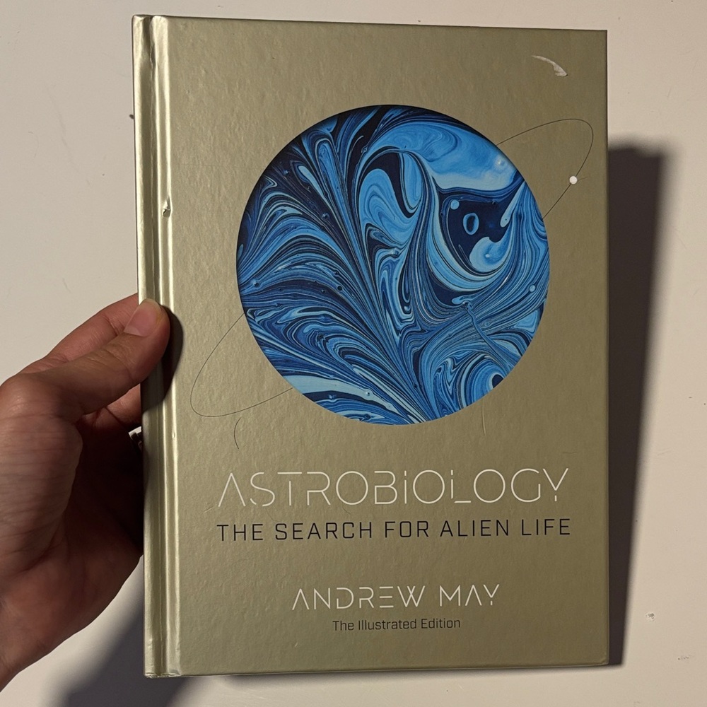 Astrobiology: The Science of Searching for Alien Life by Andrew May hardcover